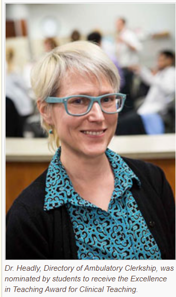 A headshot photo of Dr. Headly, Director of Ambtulatory Clerkship. Dr. Headly was nominated by sudents to receive the Excellence in Teaching Award for Clinical Teaching.